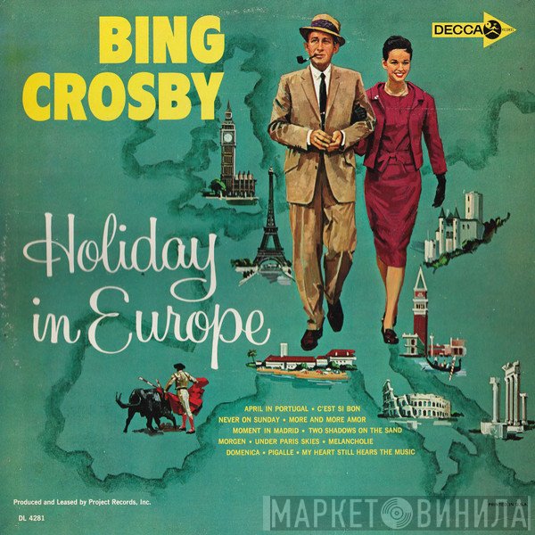 Bing Crosby  - Holiday In Europe