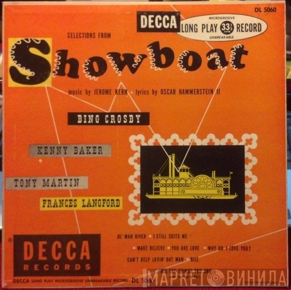 Bing Crosby, Kenny Baker , Tony Martin , Frances Langford  - Showboat - Selections