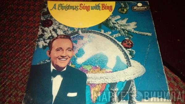 Bing Crosby, Paul Weston And His Orchestra, Norman Luboff Choir - A Christmas Sing With Bing