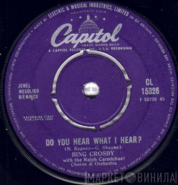 Bing Crosby, Ralph Carmichael Orchestra, The Ralph Carmichael Singers - Do You Hear What I Hear?