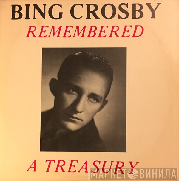 Bing Crosby  - Remembered
