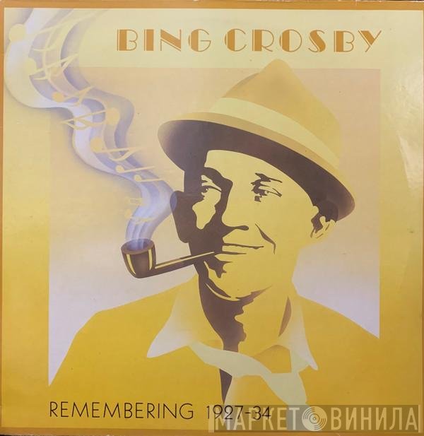 Bing Crosby - Remembering 1927-34