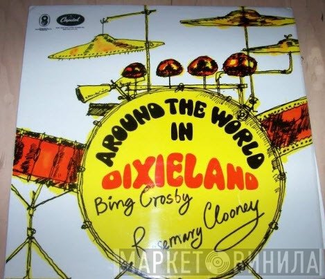 Bing Crosby, Rosemary Clooney - Around The World In Dixieland