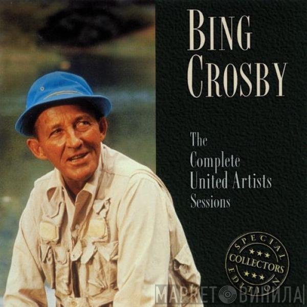Bing Crosby - The Complete United Artists Sessions