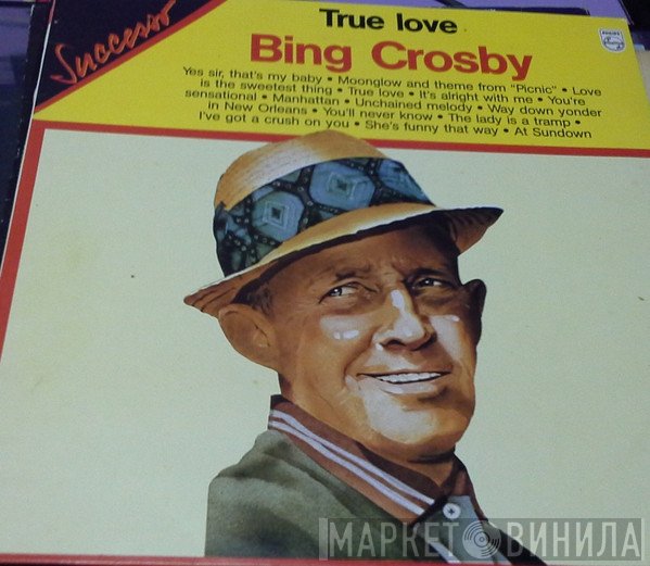 Bing Crosby  - True Love