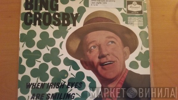 Bing Crosby - When Irish Eyes Are Smiling