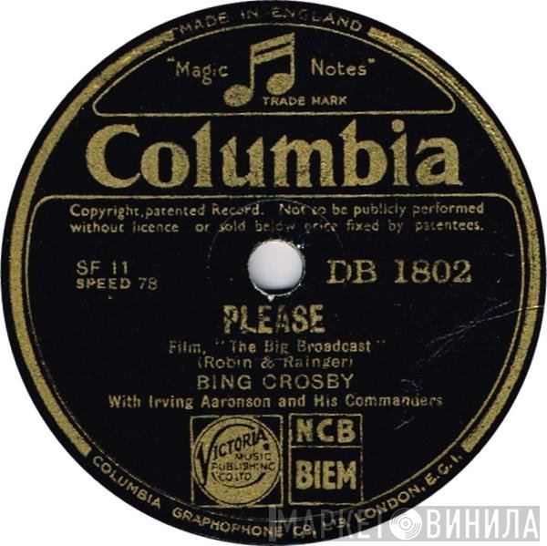 Bing Crosby With Irving Aaronson And His Commanders  - Please / Love In Bloom