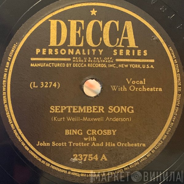 Bing Crosby With John Scott Trotter And His Orchestra  - September Song / Temptation