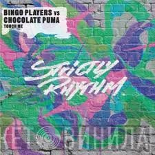 Bingo Players vs. Chocolate Puma  - Touch Me