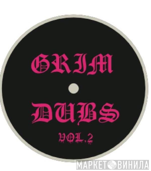 Binray, Uberdog - Grim Dubs: Vol. 2