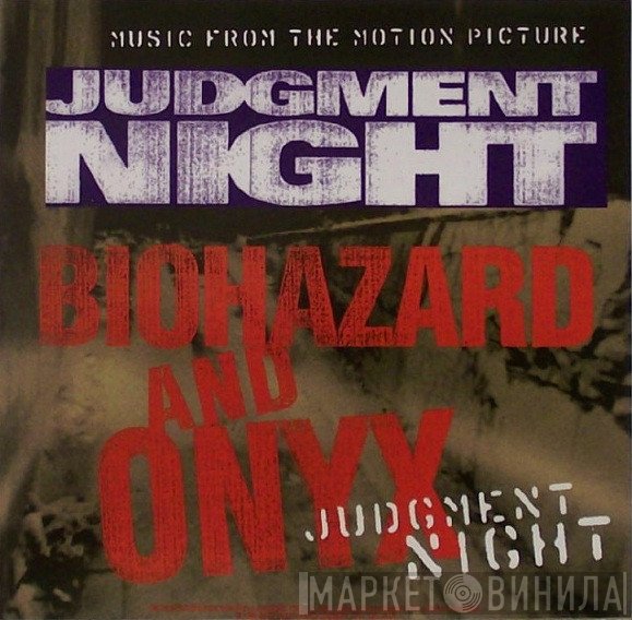 Biohazard And Onyx  - Judgment Night