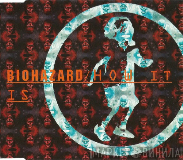Biohazard - How It Is