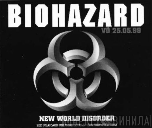 Biohazard  - New World Disorder