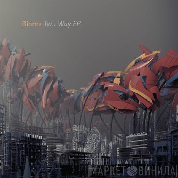 Biome   - Two Way EP