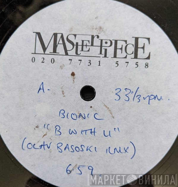 Bionic   - B With U