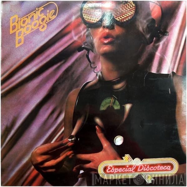 Bionic Boogie  - Bionic Boogie
