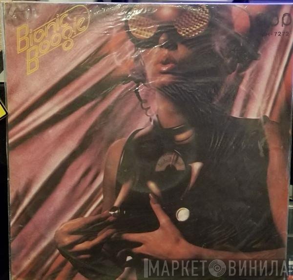 Bionic Boogie  - Bionic Boogie