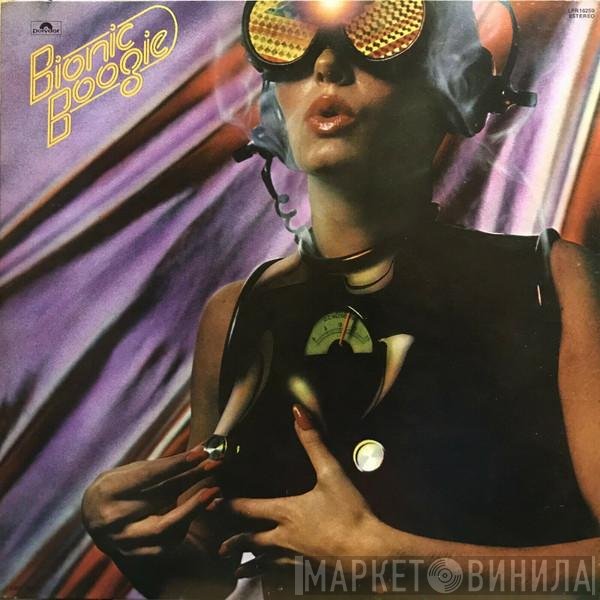 Bionic Boogie  - Bionic Boogie
