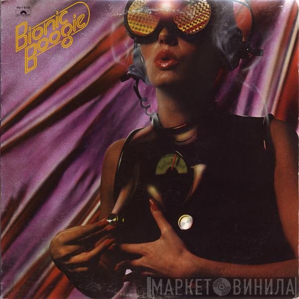 Bionic Boogie  - Bionic Boogie
