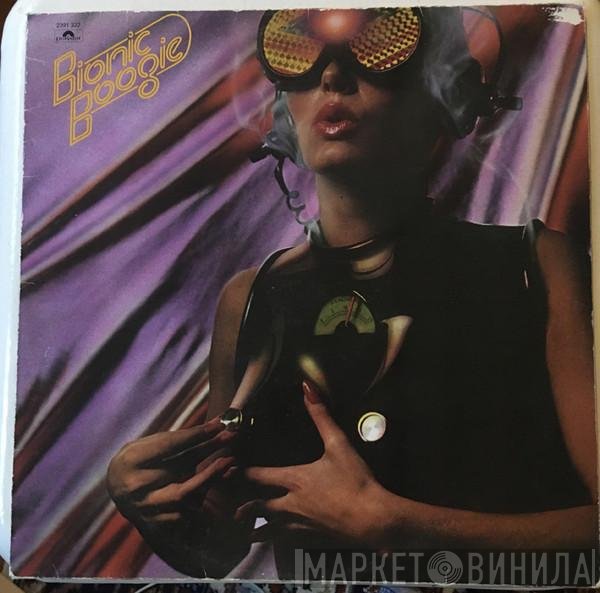 Bionic Boogie  - Bionic Boogie