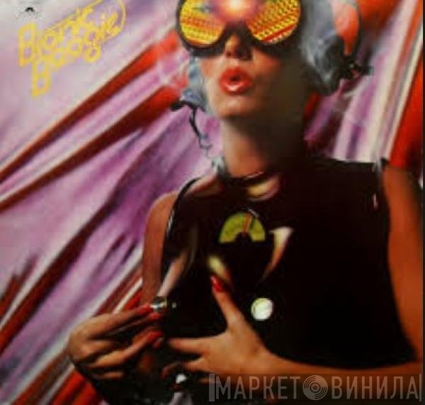 Bionic Boogie  - Bionic Boogie