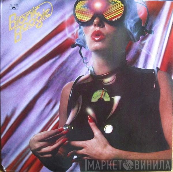 Bionic Boogie  - Bionic Boogie