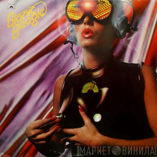 Bionic Boogie  - Bionic Boogie