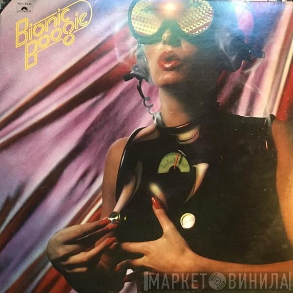 Bionic Boogie  - Bionic Boogie