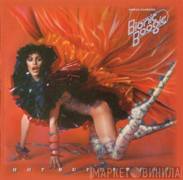 Bionic Boogie, Gregg Diamond - Hot Butterfly