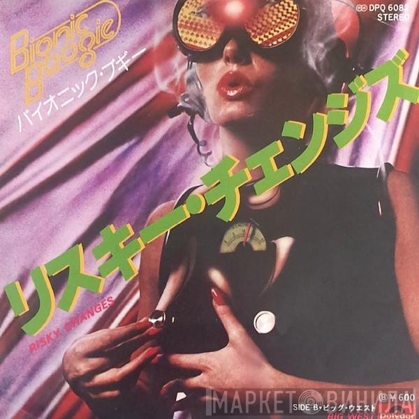 Bionic Boogie  - Risky Changes