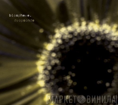 Biosphere  - Dropsonde