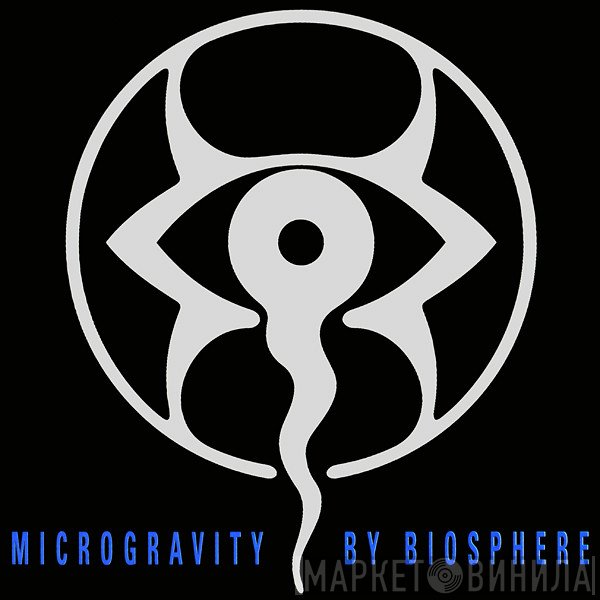Biosphere  - Microgravity