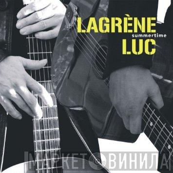 Biréli Lagrène • Sylvain Luc  - Summertime