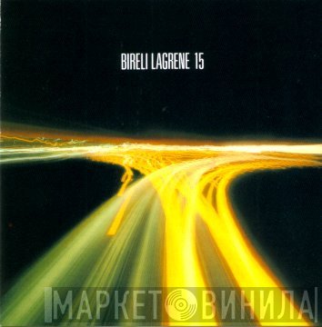 Biréli Lagrène  - 15