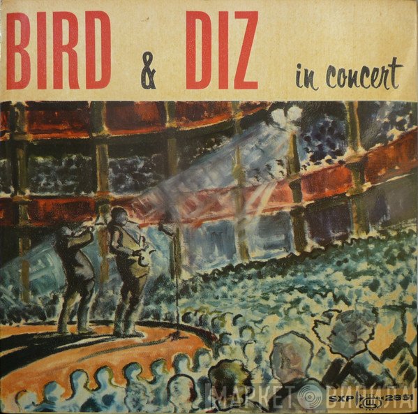 Bird  & Dizzy Gillespie  - Bird & Diz In Concert