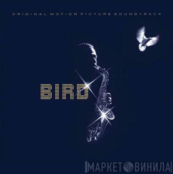 Bird  - Bird (Original Motion Picture Soundtrack)