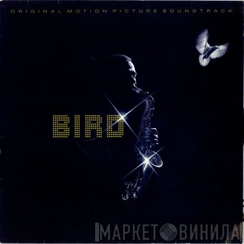 Bird  - Bird (Original Motion Picture Soundtrack)