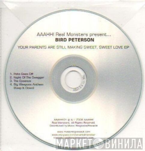 Bird Peterson - Your Parents Are Still Making Sweet, Sweet Love EP