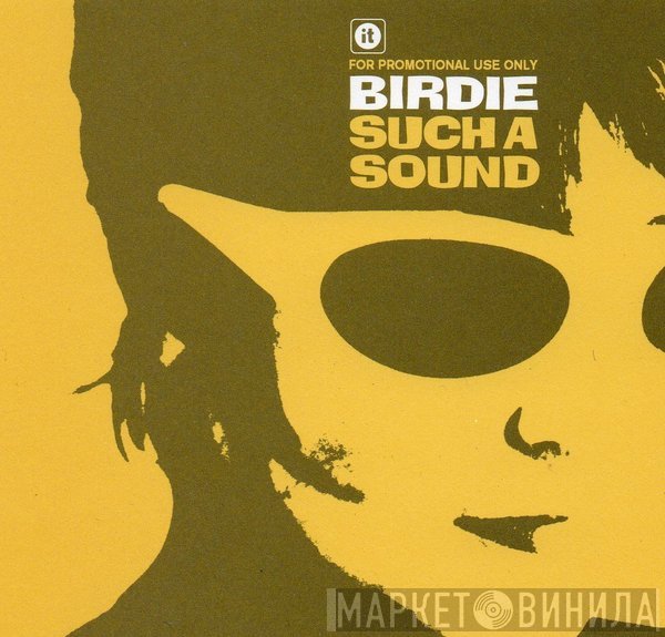 Birdie  - Such A Sound