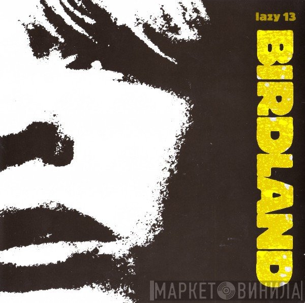 Birdland  - Hollow Heart / Sugar Blood