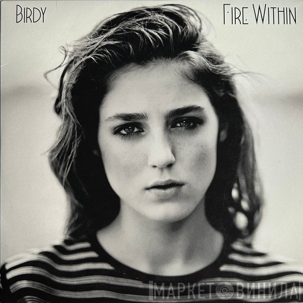 Birdy   - Fire Within