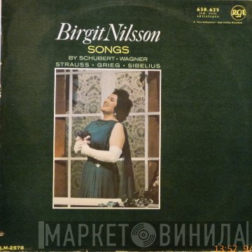 Birgit Nilsson, Leo Taubman, Franz Schubert, Richard Wagner, Richard Strauss, Edvard Grieg, Jean Sibelius  - Songs  ‎