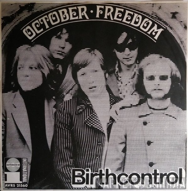 Birth Control  - October / Freedom