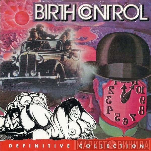 Birth Control  - Definitive Collection