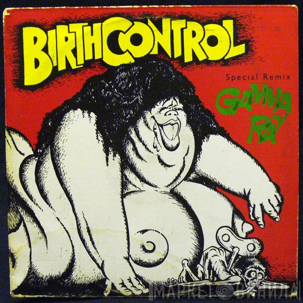 Birth Control  - Gamma Ray