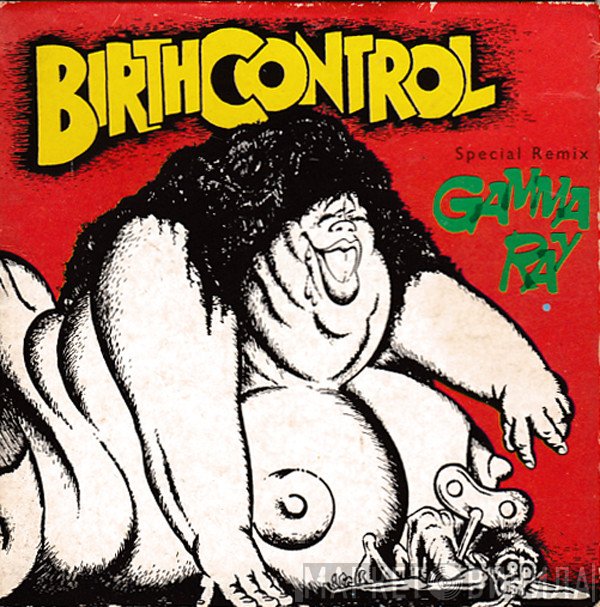 Birth Control  - Gamma Ray