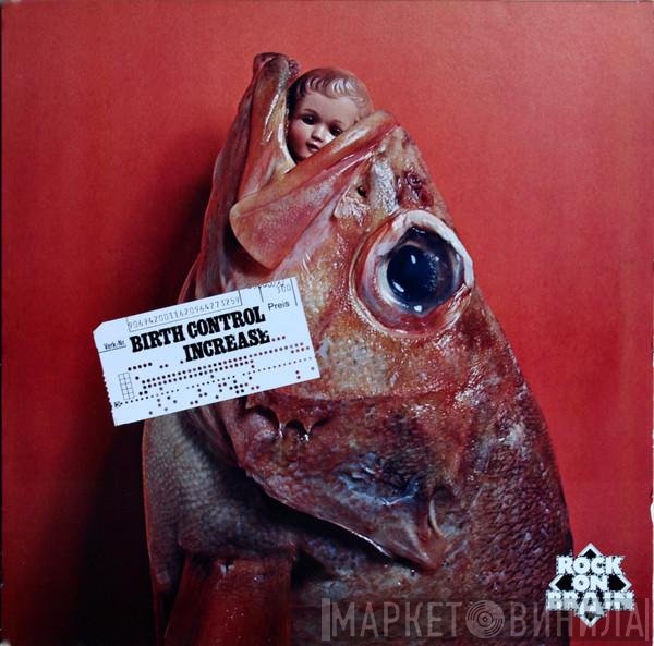 Birth Control  - Increase