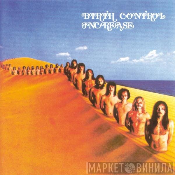 Birth Control  - Increase