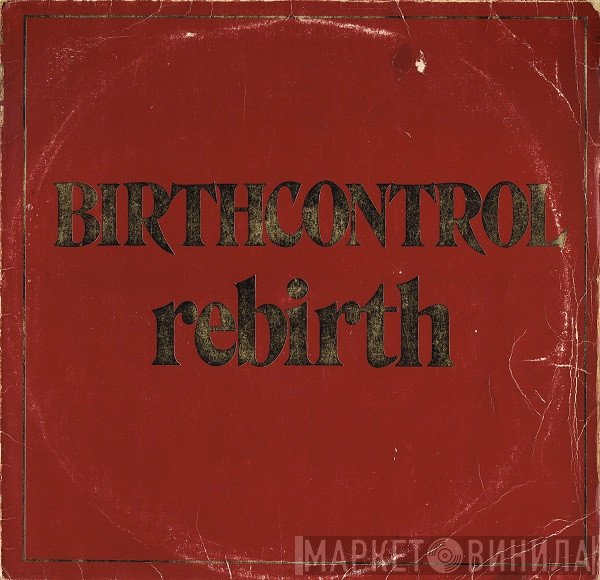 Birth Control  - Rebirth