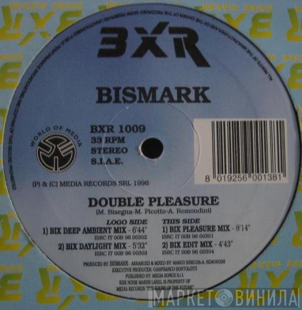 Bismark  - Double Pleasure